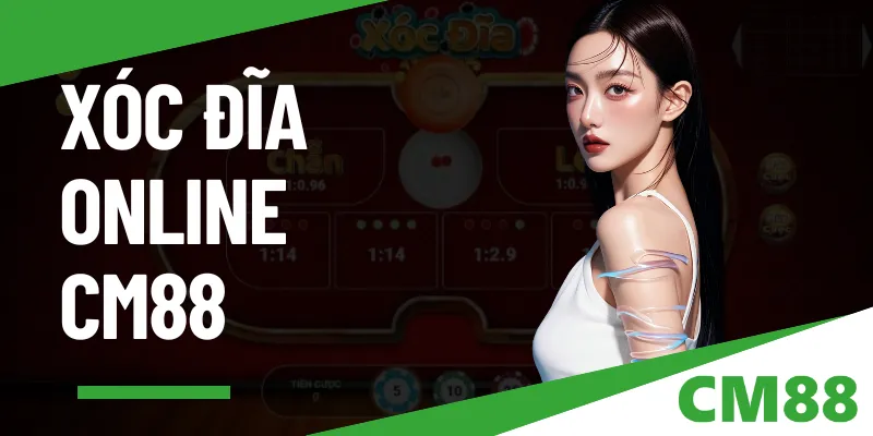 Xóc đĩa online CM88 - Cách chơi siêu thắng trong 30 giây